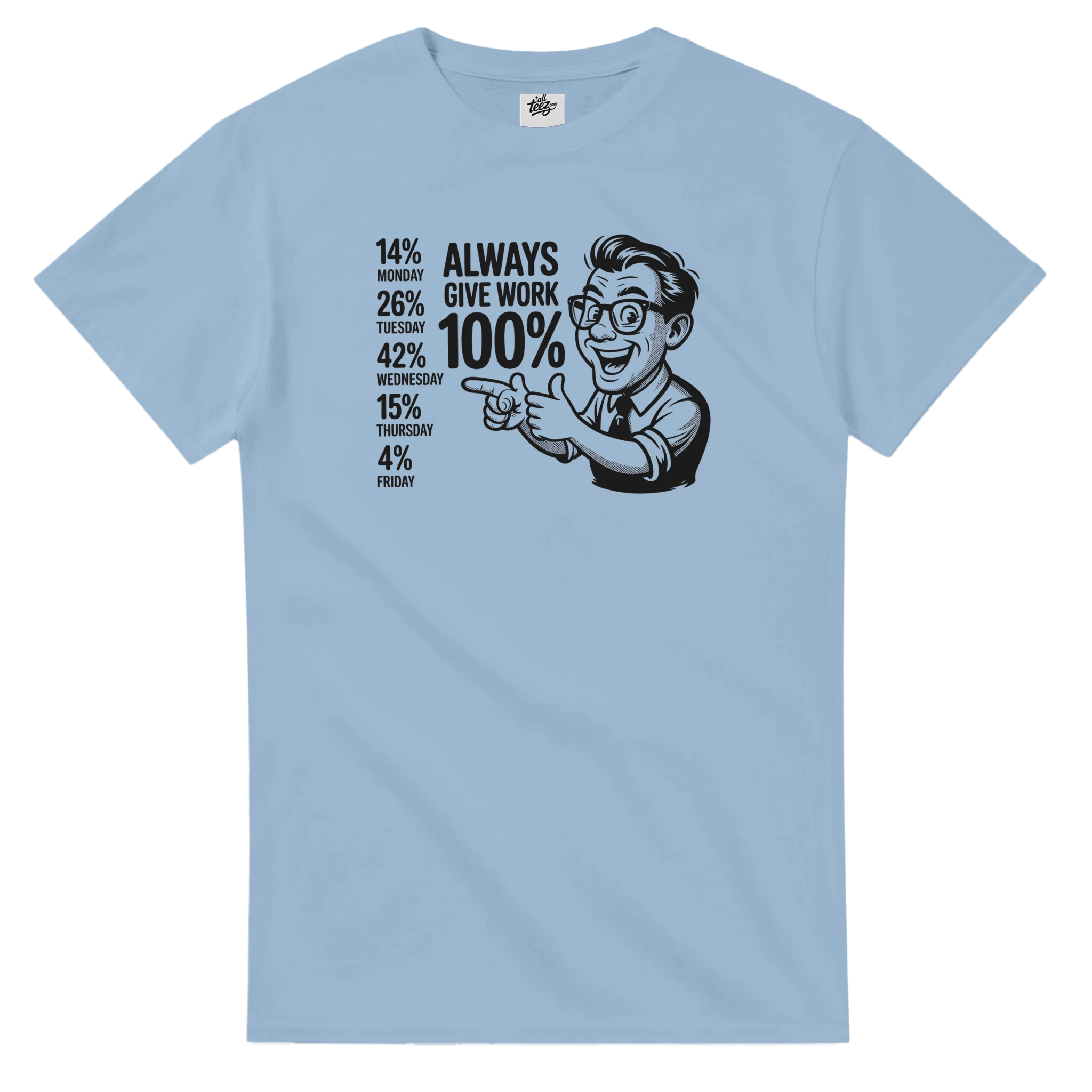 Funny Quote Humorous T-Shirt back view - All Teez