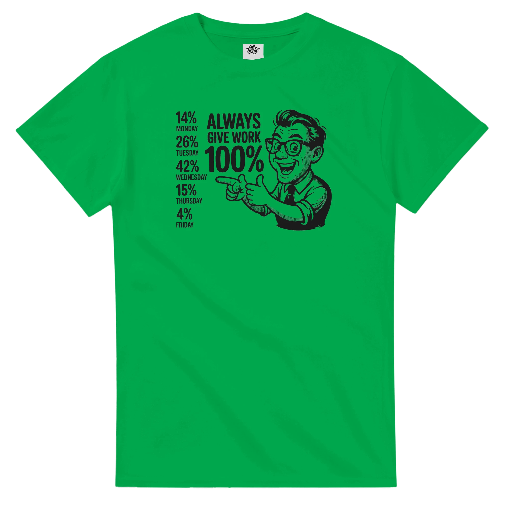 Funny Quote Humorous T-Shirt color view - All Teez