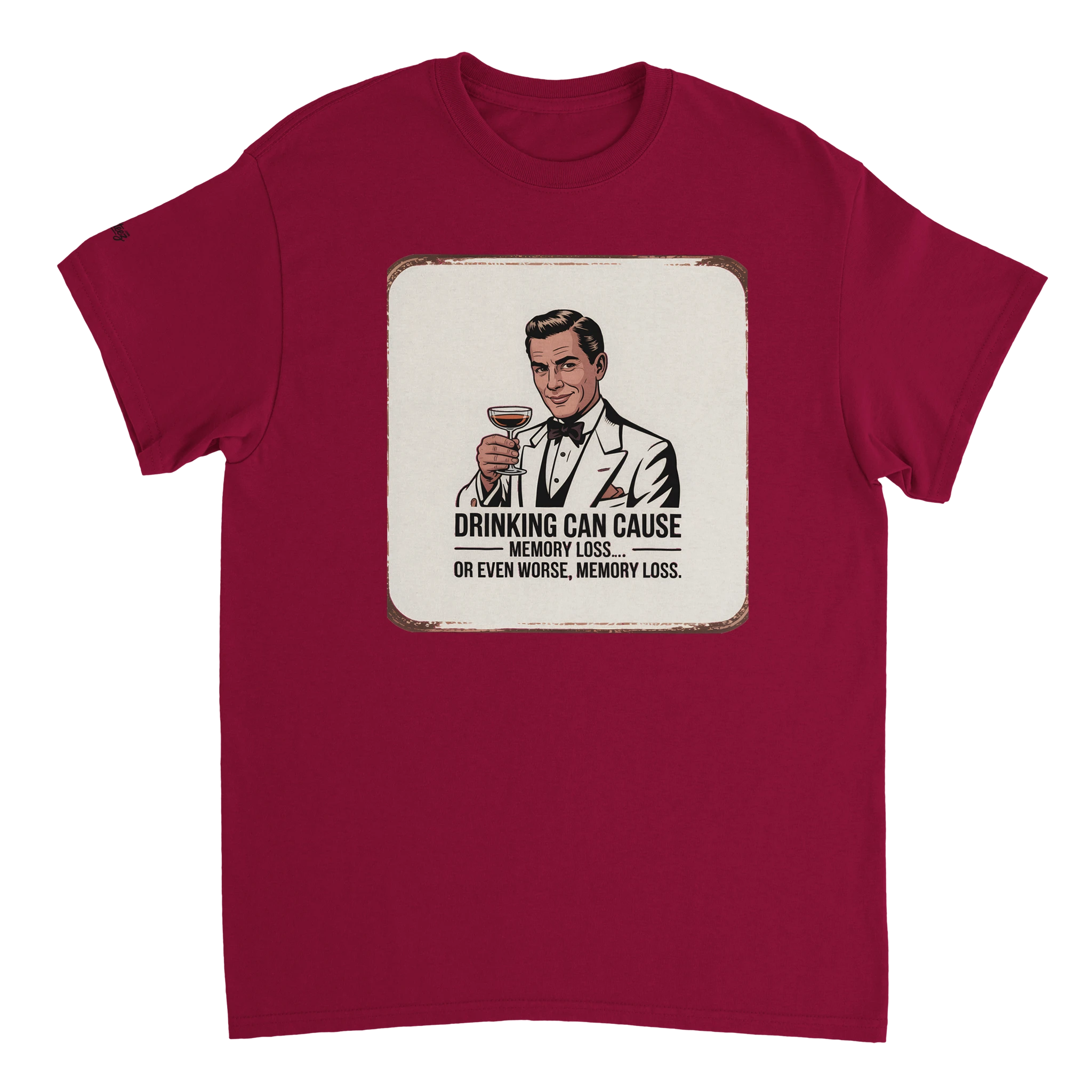 Funny Drinking Quote T-Shirt flat lay - All Teez