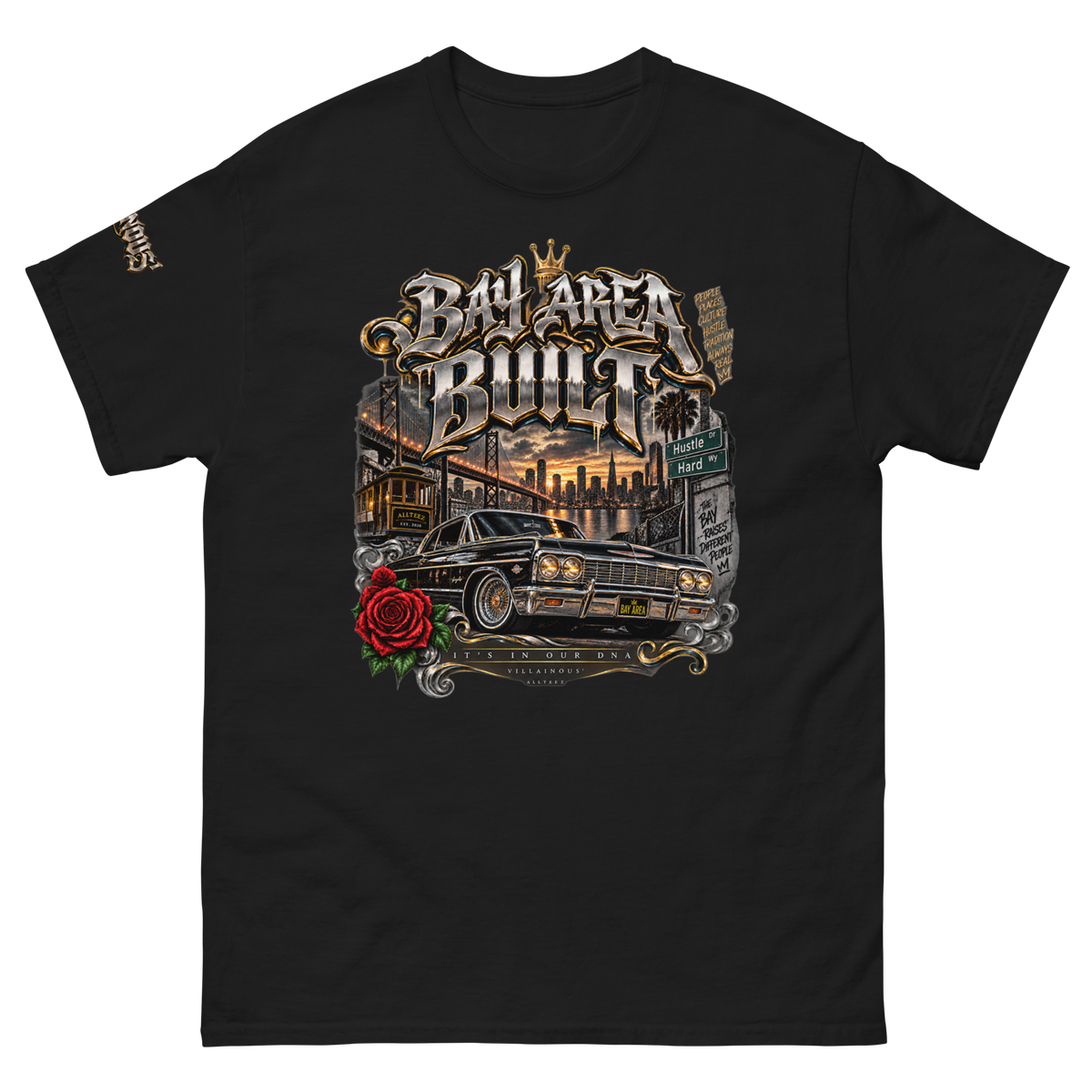 Bay Area Built graphic tee artwork with chrome lettering, Bay Bridge, Bay Area skyline, classic custom car, cable car and red roses